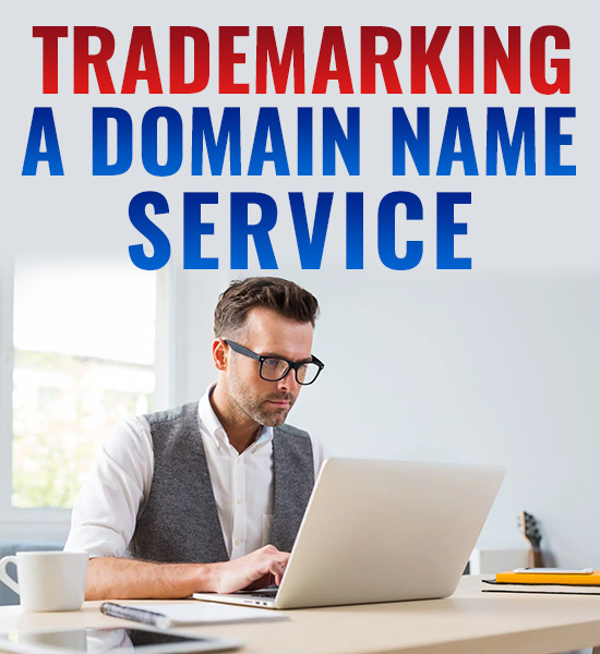 Trademarking A Domain Name Service